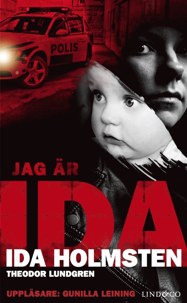 Theodor Lundgren, Ida Holmsten - Jag är Ida: En ung kvinnas våldsamma liv, Ljudbok