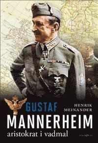 e-Bok Gustaf Mannerheim  aristokrat i vadmal