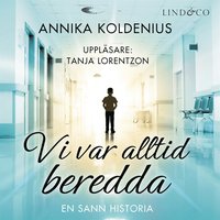 e-Bok Vi var alltid beredda En sann historia <br />                        Ljudbok