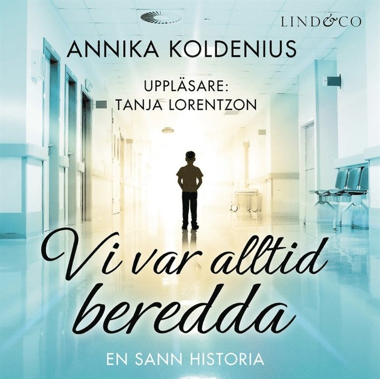 Annika Wall - Vi var alltid beredda: En sann historia, Ljudbok