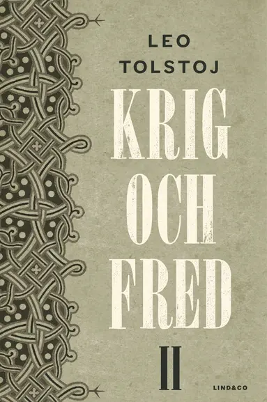 Leo Tolstoj - Krig och fred. Vol 2, 1806-1812, Inbunden