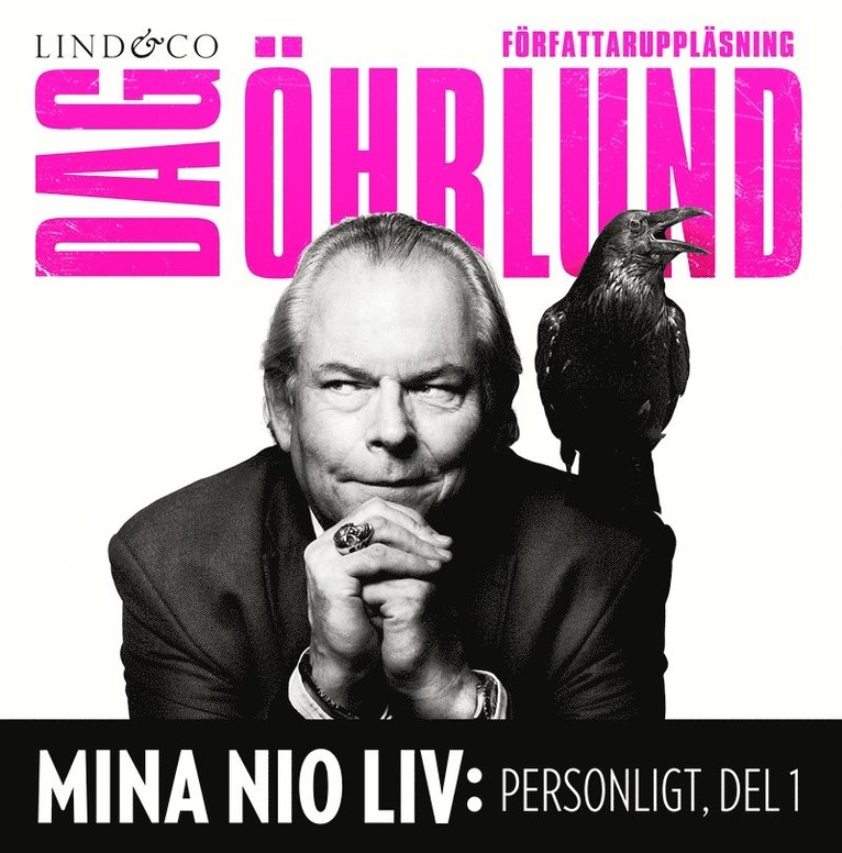 Dag Öhrlund - Mina nio liv: Personligt, del 1, Ljudbok