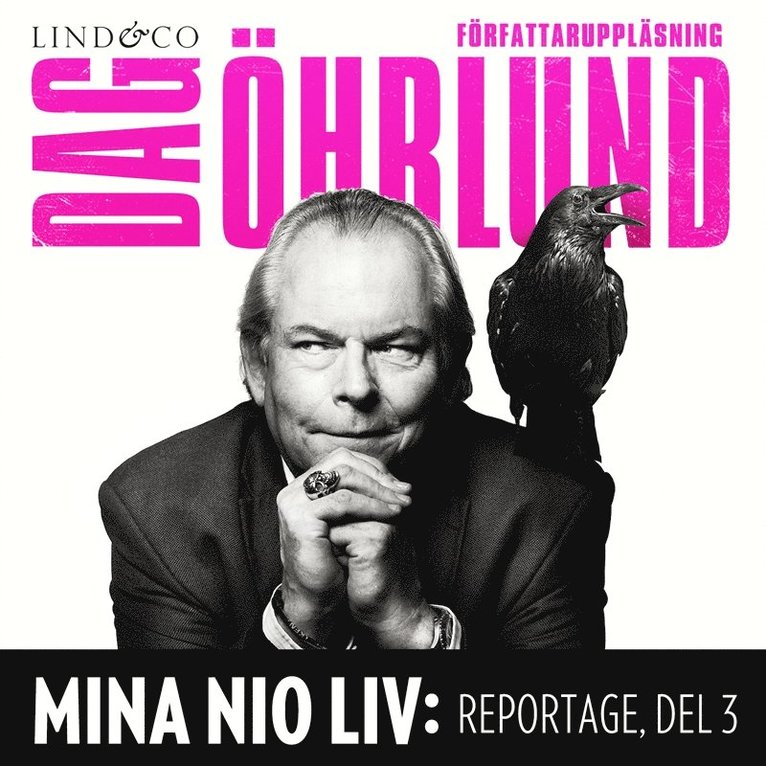 Dag Öhrlund - Mina nio liv: Reportage, del 3, Ljudbok