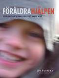 Frldrahjlpen : frndra familjelivet med KBT