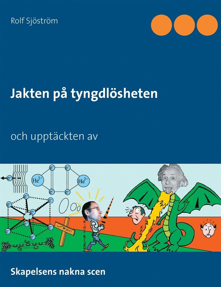 Rolf Sjöström - Jakten på tyngdlösheten, E-bok