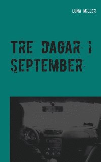 Tre dagar i september