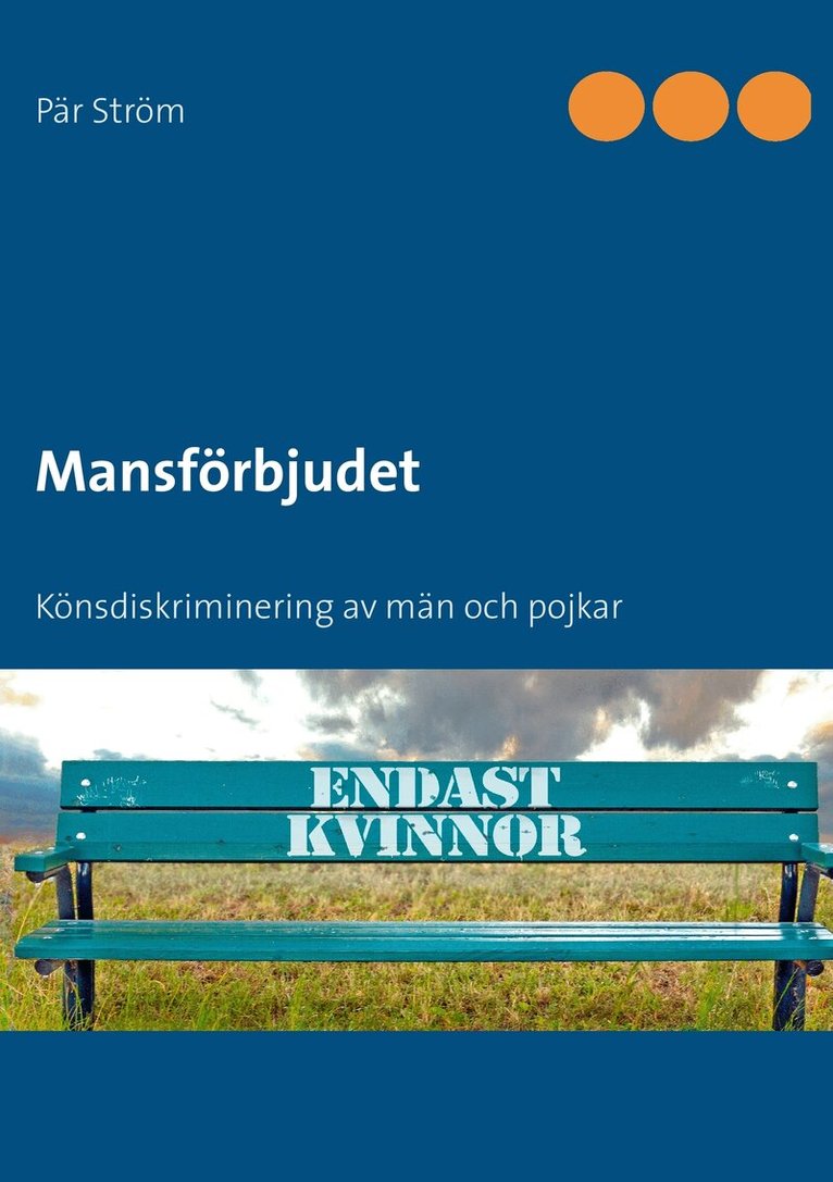Pär Ström - Mansförbjudet : könsdiskriminering av män och pojkar, Häftad