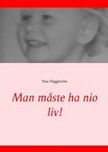 Man m�ste ha nio liv!