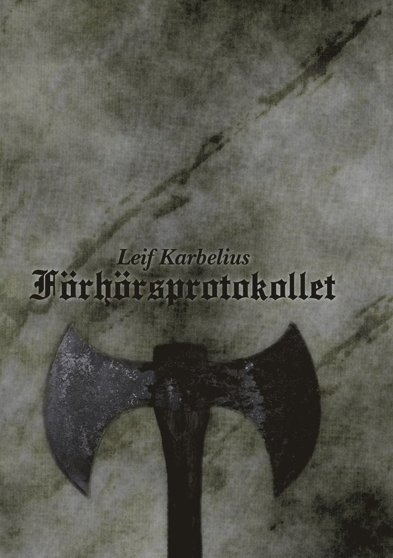 Leif Karbelius - Förhörsprotokollet, E-bok