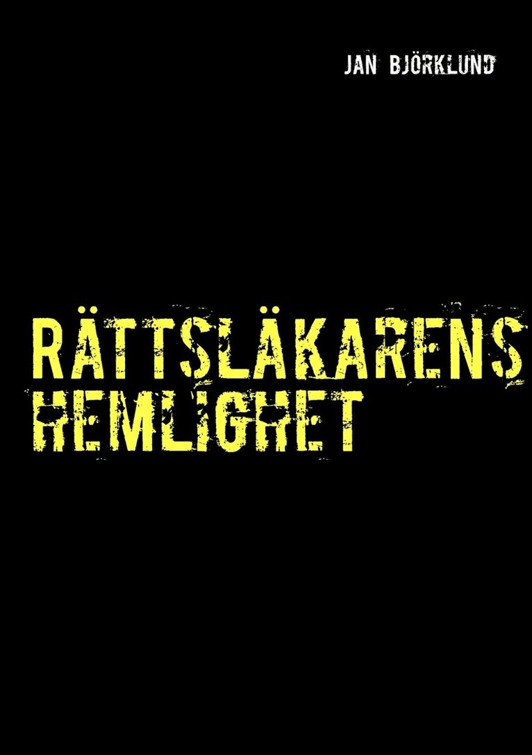 Jan Björklund - Rättsläkarens hemlighet, E-bok