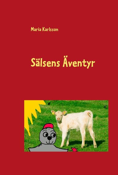 Maria Karlsson, Maria Karlsson - Sälsens äventyr, Inbunden