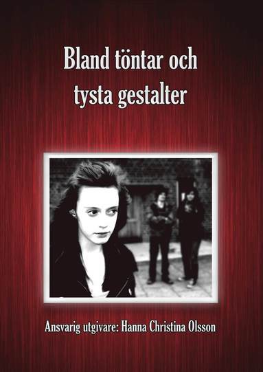 Hanna Christina Olsson Bland töntar och tysta gestalter