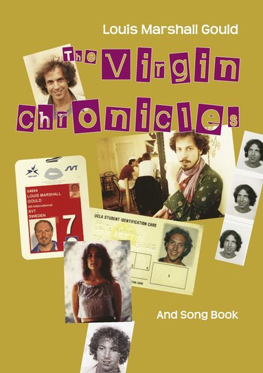 Louis Marshall Gould The virgin chronicles and song book