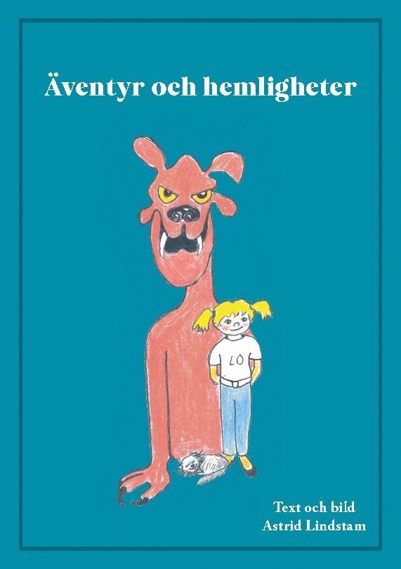 Astrid Lindstam - Äventyr och hemligheter, Häftad