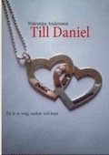 Till Daniel : ett r av sorg, tankar  och kaos