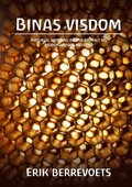 Binas visdom : naturlig biodling p nygammalt vis : biodynamiska metoder