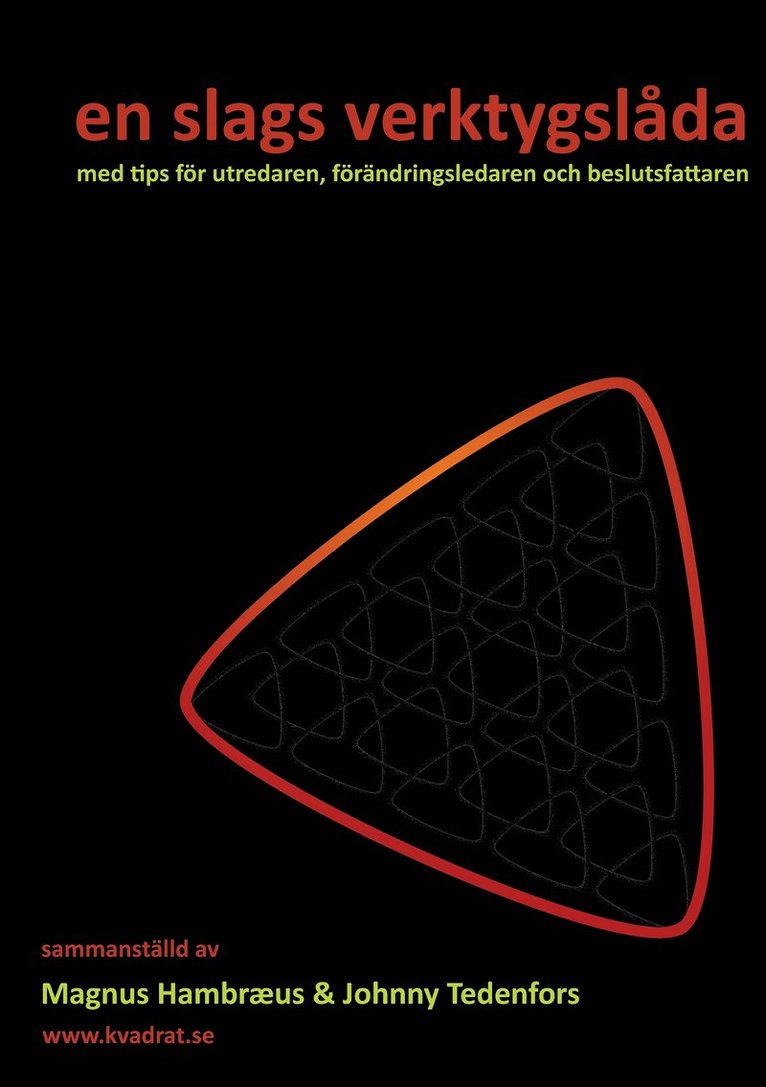 Magnus Hambræus, Johnny Tedenfors - En slags verktygslåda med tips för utredaren, förändringsledaren och beslutsfattaren, Häftad