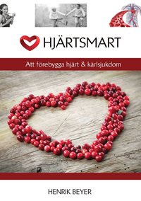 Hjrtsmart : att frebygga hjrt & krlsjukdom