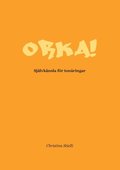 Orka!: Sjlvknsla fr tonringar