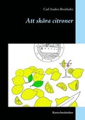 Att skära citroner : korta berättelser