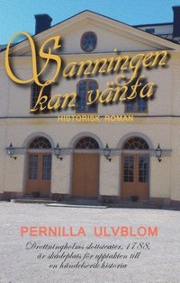 Sanningen kan vnta : historisk roman