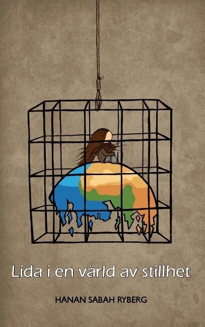 Hanan Sabah Ryberg - Lida i en värld av stillhet : en novellsamling, Häftad
