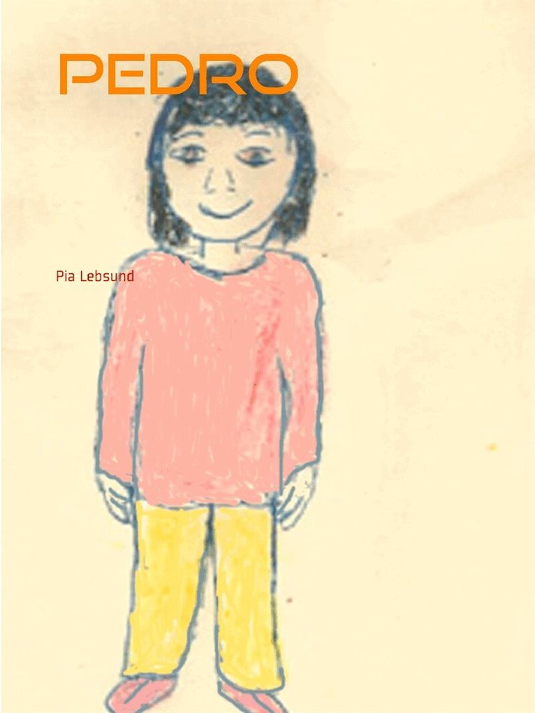 Pia Lebsund - Pedro, E-bok. Tillgänglighet: Lägg i varukorg