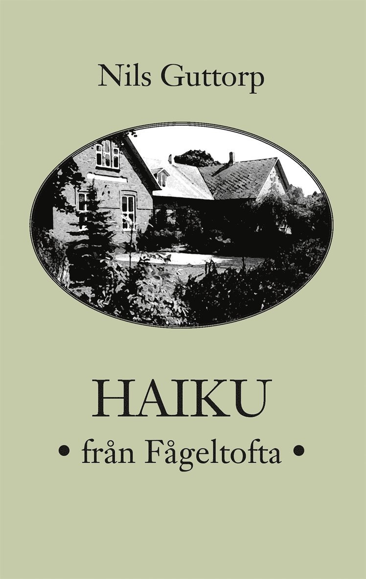 Nils Guttorp - Haiku från Fågeltofta, E-bok