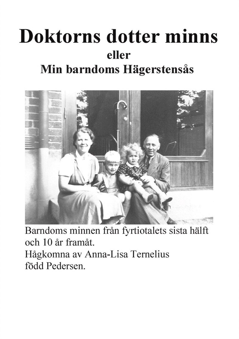 Anna-Lisa Ternelius - Doktorns dotter minns, E-bok