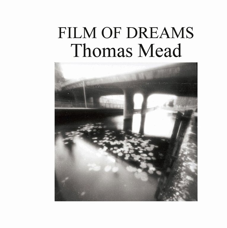 Thomas Mead - Film of Dream, E-bok. Tillgänglighet: Lägg i varukorg