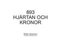 893 Hjärtan och Kronor