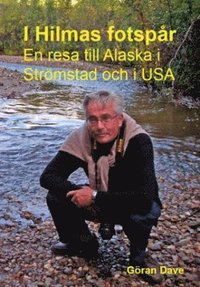 e-Bok I Hilmas fotspår  en resa till Alaska och Strömstad och i USA