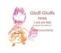 Gluff-Gluffs resa i ord och bild
