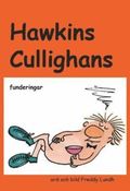 Hawkins Cullighans funderingar