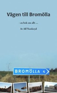 e-Bok Vägen till Bromölla  en bok om allt...