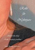 Reiki f�r nyb�rjare : reiki 1 manual grundkurs