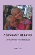Att leva utan att h�rska : bekr�ftartekniker och motstrategier