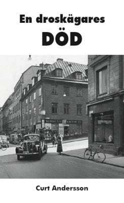 Curt Andersson - En droskägares död, Häftad