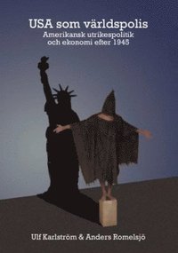 e-Bok USA som världspolis  amerikansk utrikespolitik och ekonomi efter 1945