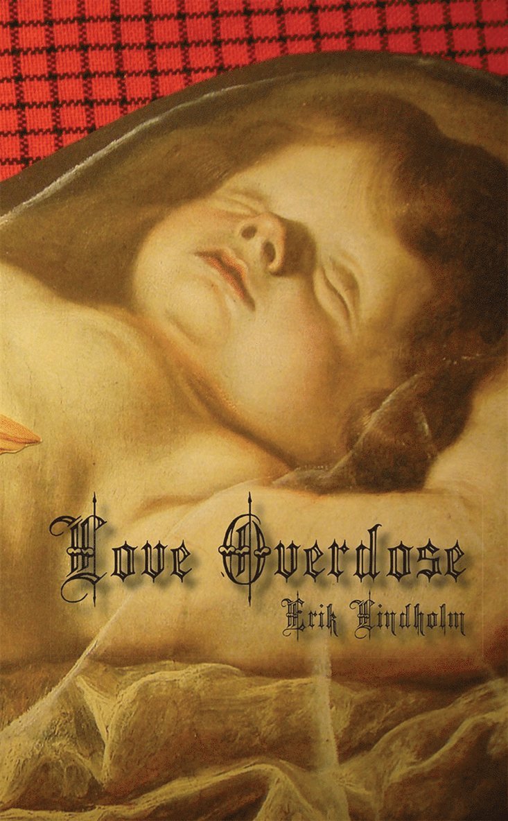 Erik Lindholm - Love Overdose, E-bok