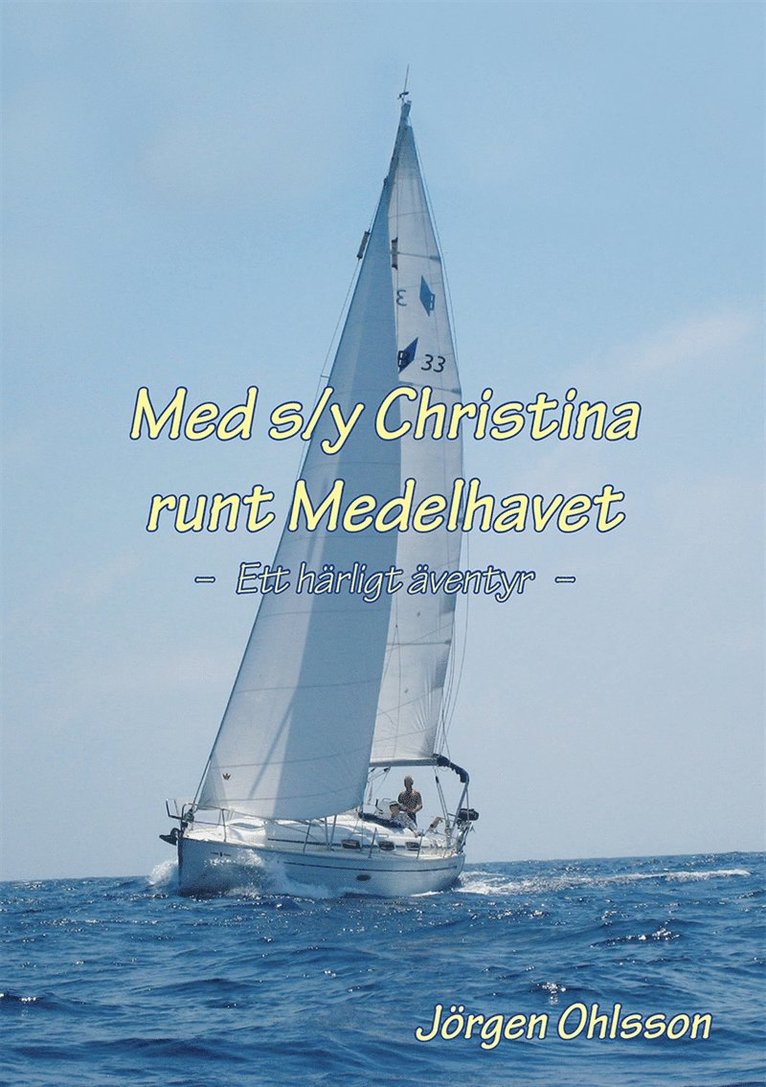 Jörgen Ohlsson - Med s/y Christina runt Medelhavet, E-bok