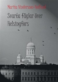 e-Bok Svarta fåglar över Helsingfors  en sannskildring från Finland under krigsåren 1939 1945