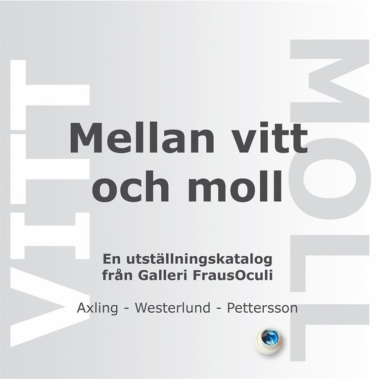Carl Axling, Jörgen Westerlund, Göran Pettersson - Mellan vitt och moll, E-bok
