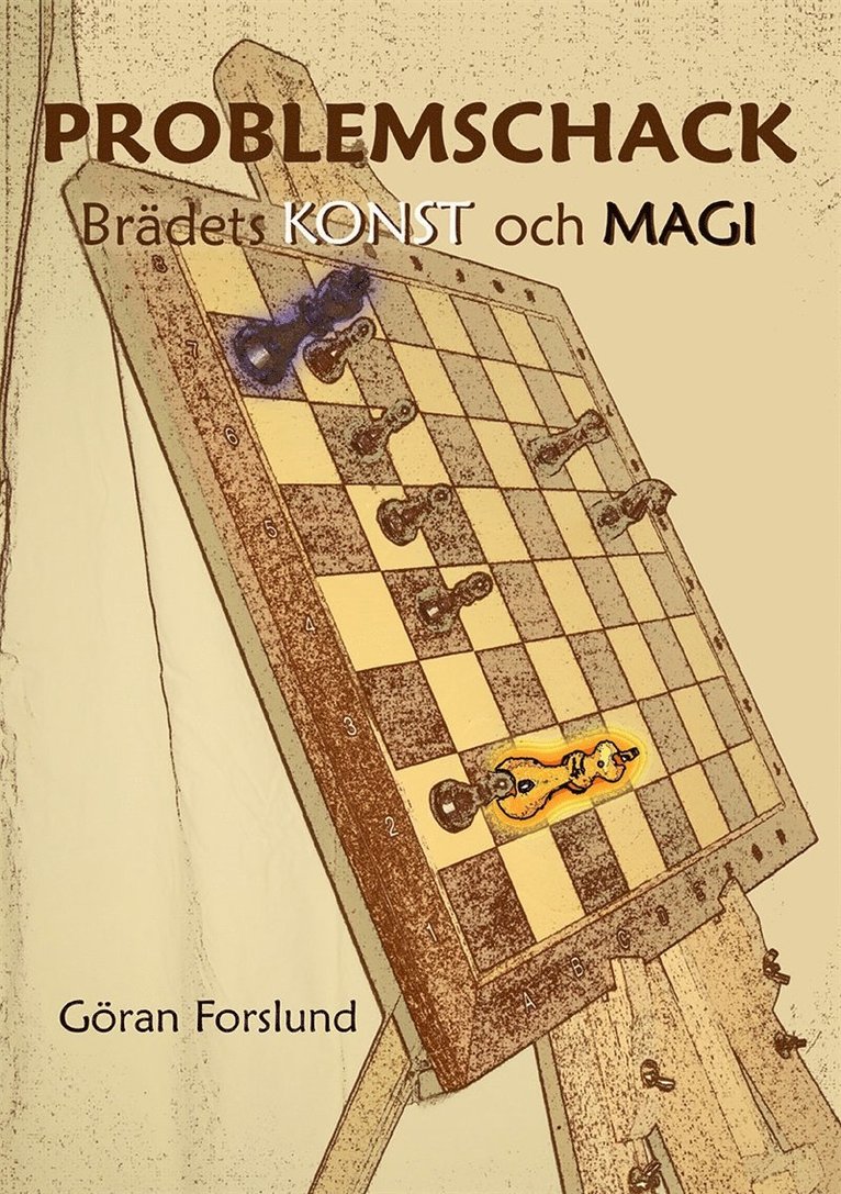 Göran Forslund - Problemschack - Brädets konst och magi, E-bok