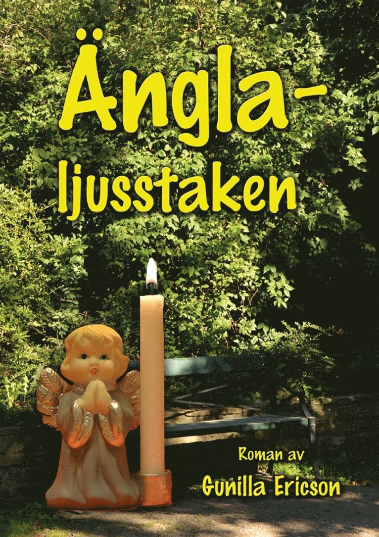 Gunilla Ericson - Änglaljusstaken, E-bok