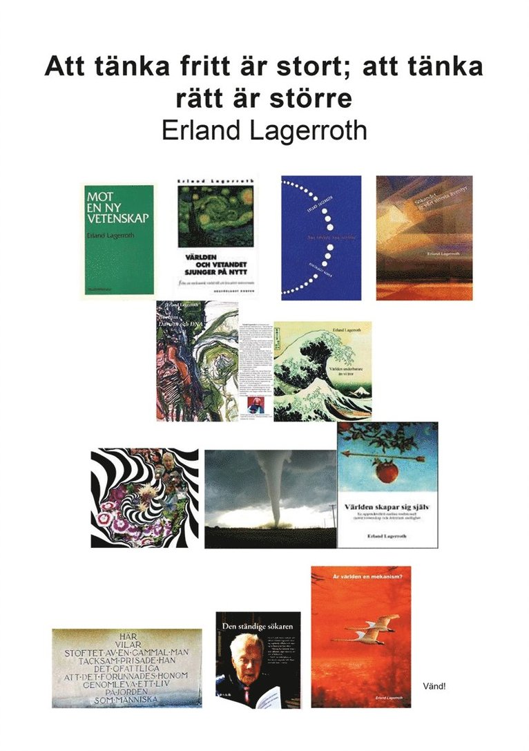 Erland Lagerroth - Att tänka fritt är stort; att tänka rätt är större, E-bok