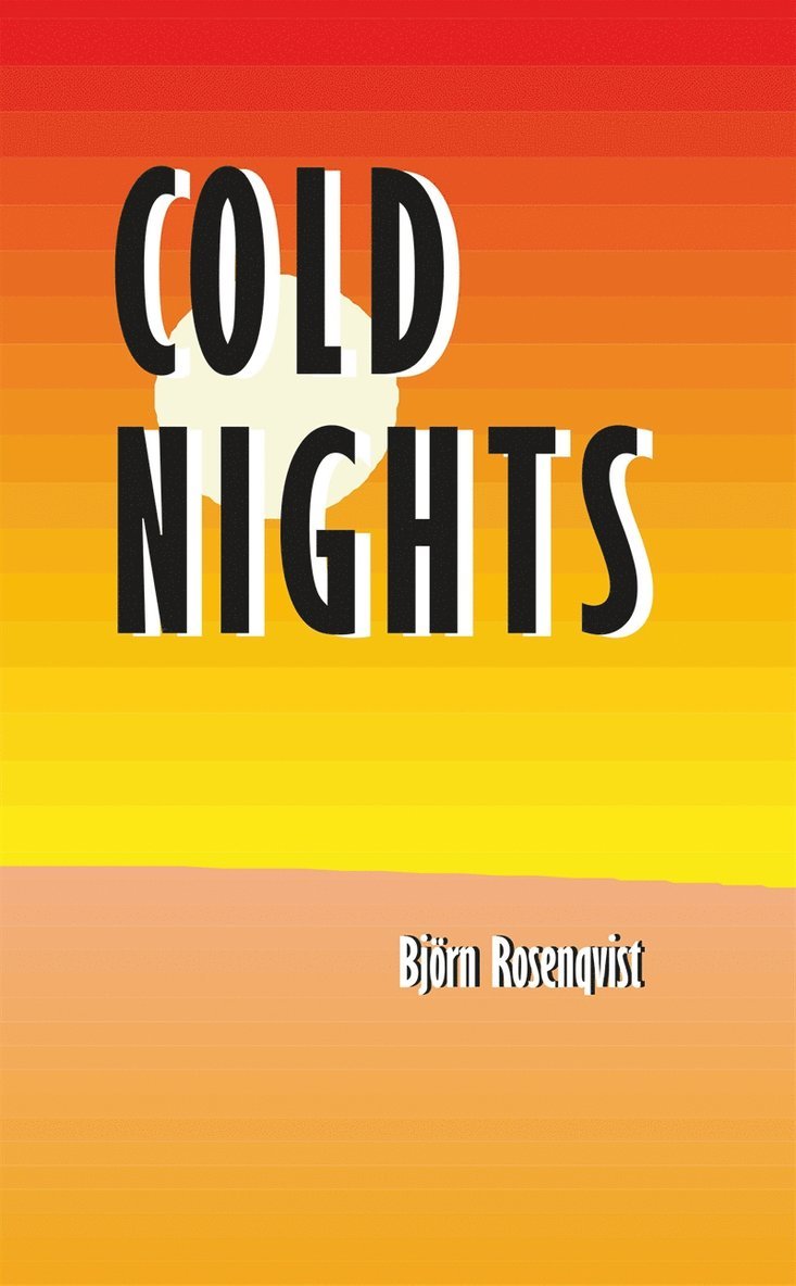 Björn Rosenqvist - Cold nights, E-bok