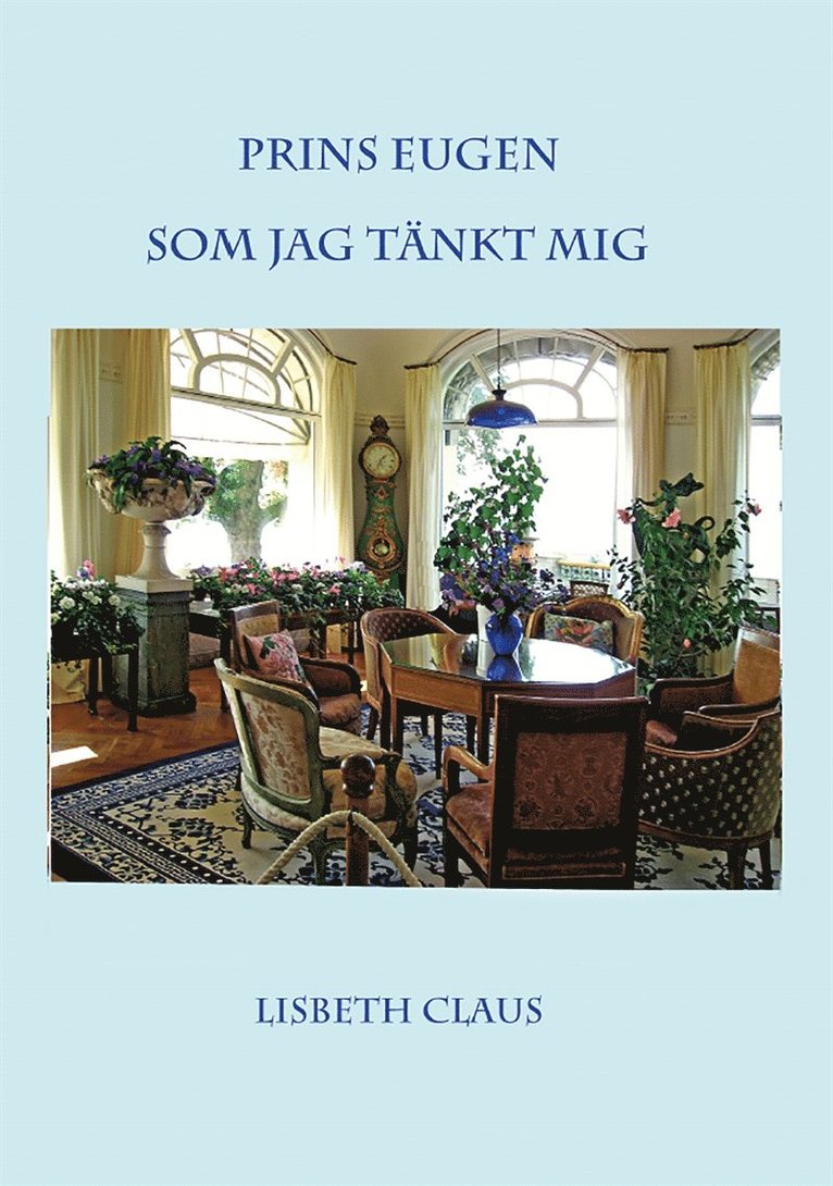 Lisbeth Claus - Prins Eugen som jag tänkt mig, E-bok