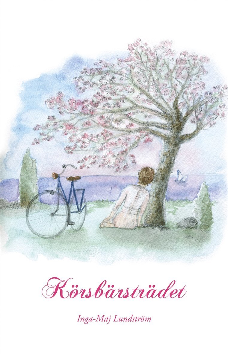 Inga-Maj Lundström - Körsbärsträdet, E-bok
