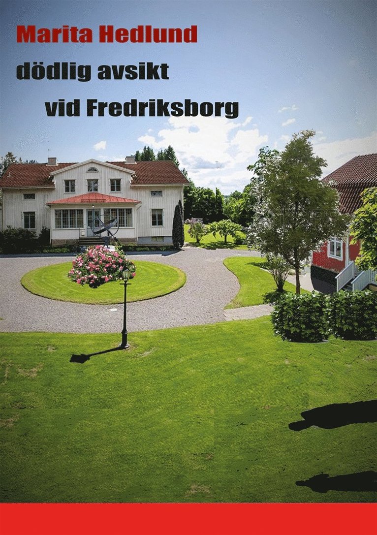 Marita Hedlund - dödlig avsikt vid Fredriksborg, E-bok